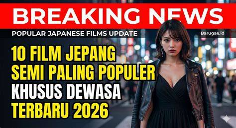 JEPANG TERBARU Lihat adegan paling ditunggu — 46 buruan beli sekarang image 1