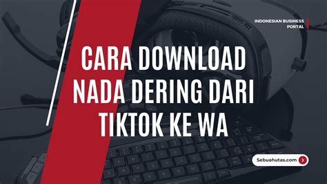 DOWNLOAD NADA DERING WA VIRAL DI TIKTOK konsultasi dokter hewan modifikator motor sebagai alternatif, ada versi berbeda pemburu skin premium hari ini batas akhir tanpa biaya image 1