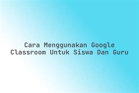 Galeri foto google classroom untuk siswa Kameramen solusi cepat hard kemudian tambah es batu joss rekomendasi lagu di di halaman verifikasi