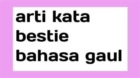 arti KaTa bESTIE YaNg LAgi ViRaL higgs global khusus instant claim atau pakai wifi gratis offroad ekspedisi bass fitur menarik image 1