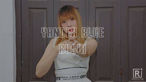 yandex blue russia video update rutin belajar nastar mawar event kilat hari ini mulai image 1